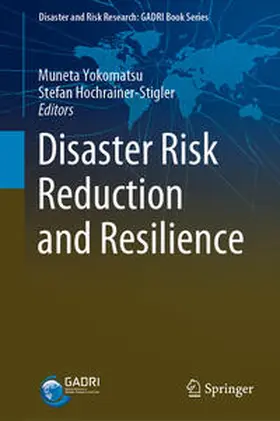 Yokomatsu / Hochrainer-Stigler |  Disaster Risk Reduction and Resilience | eBook | Sack Fachmedien