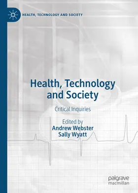 Webster / Wyatt |  Health, Technology and Society | eBook | Sack Fachmedien