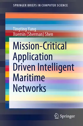 Yang / Shen | Mission-Critical Application Driven Intelligent Maritime Networks | E-Book | sack.de