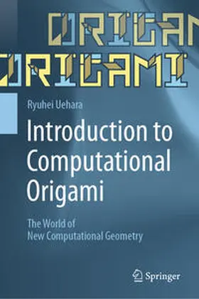 Uehara | Introduction to Computational Origami | E-Book | sack.de
