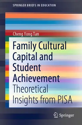 Tan |  Family Cultural Capital and Student Achievement | Buch |  Sack Fachmedien