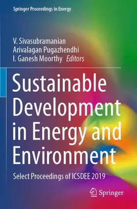 Sivasubramanian / Moorthy / Pugazhendhi |  Sustainable Development in Energy and Environment | Buch |  Sack Fachmedien