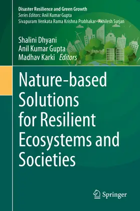 Dhyani / Gupta / Karki |  Nature-based Solutions for Resilient Ecosystems and Societies | eBook | Sack Fachmedien