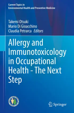 Otsuki / Di Gioacchino / Petrarca |  Allergy and Immunotoxicology in Occupational Health - The Next Step | eBook | Sack Fachmedien