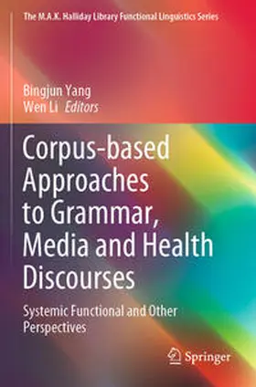 Li / Yang |  Corpus-based Approaches to Grammar, Media and Health Discourses | Buch |  Sack Fachmedien