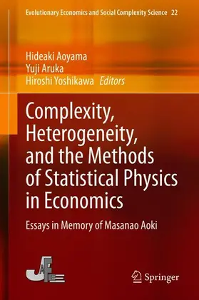 Aoyama / Yoshikawa / Aruka |  Complexity, Heterogeneity, and the Methods of Statistical Physics in Economics | Buch |  Sack Fachmedien