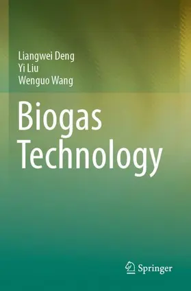 Deng / Wang / Liu |  Biogas Technology | Buch |  Sack Fachmedien