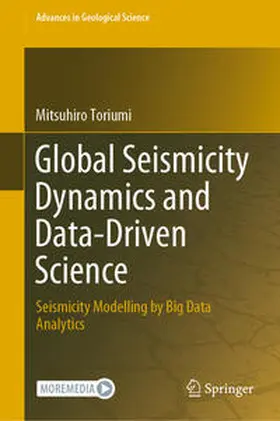 Toriumi |  Global Seismicity Dynamics and Data-Driven Science | eBook | Sack Fachmedien