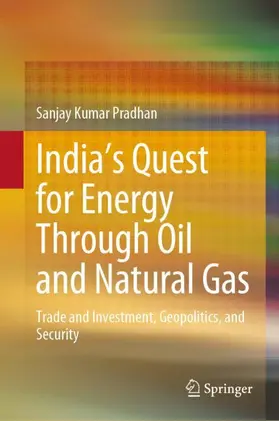 Pradhan |  India's Quest for Energy Through Oil and Natural Gas | Buch |  Sack Fachmedien