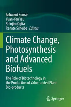 Kumar / Scheibe / Yau |  Climate Change, Photosynthesis and Advanced Biofuels | Buch |  Sack Fachmedien