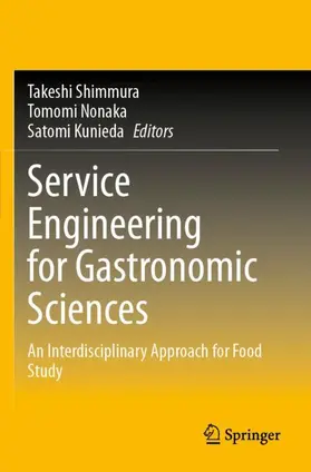Shimmura / Kunieda / Nonaka |  Service Engineering for Gastronomic Sciences | Buch |  Sack Fachmedien