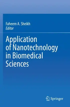 Sheikh |  Application of Nanotechnology in Biomedical Sciences | Buch |  Sack Fachmedien