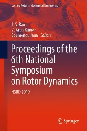 Rao / Jana / Arun Kumar | Proceedings of the 6th National Symposium on Rotor Dynamics | Buch | 978-981-15-5700-2 | sack.de