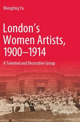 Yu |  London's Women Artists, 1900-1914 | Buch |  Sack Fachmedien