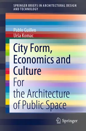 Guillen / Komac |  City Form, Economics and Culture | eBook | Sack Fachmedien