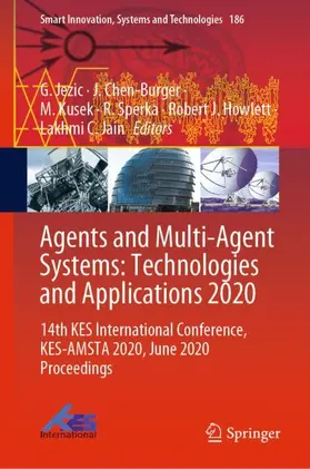 Jezic / Chen-Burger / Jain | Agents and Multi-Agent Systems: Technologies and Applications 2020 | Buch | 978-981-15-5763-7 | sack.de