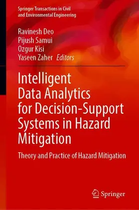 Deo / Yaseen / Samui |  Intelligent Data Analytics for Decision-Support Systems in Hazard Mitigation | Buch |  Sack Fachmedien