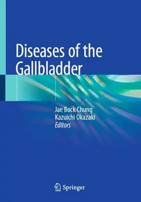 Okazaki / Chung |  Diseases of the Gallbladder | Buch |  Sack Fachmedien