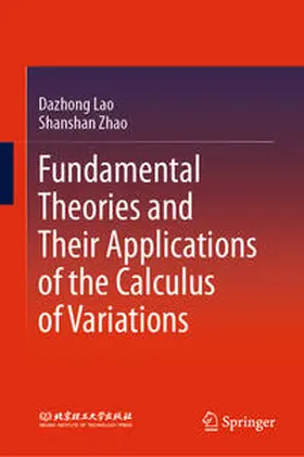 Lao / Zhao | Fundamental Theories and Their Applications of the Calculus of Variations | E-Book | sack.de