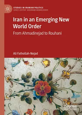 Fathollah-Nejad |  Iran in an Emerging New World Order | eBook | Sack Fachmedien