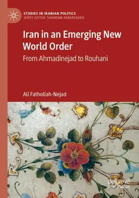 Fathollah-Nejad |  Iran in an Emerging New World Order | Buch |  Sack Fachmedien