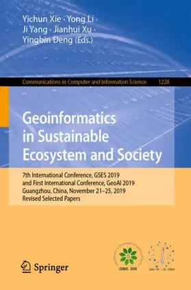 Xie / Li / Yang |  Geoinformatics in Sustainable Ecosystem and Society | Buch |  Sack Fachmedien