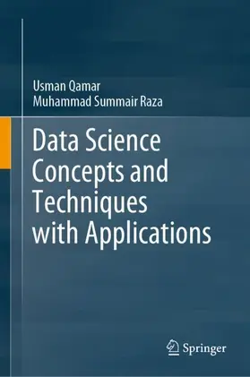Qamar / Raza |  Data Science Concepts and Techniques with Applications | Buch |  Sack Fachmedien