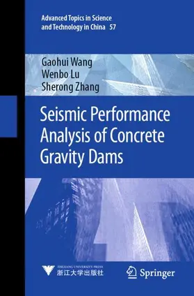 Wang / Zhang / Lu |  Seismic Performance Analysis of Concrete Gravity Dams | Buch |  Sack Fachmedien