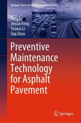 Li / Feng / Zhou |  Preventive Maintenance Technology for Asphalt Pavement | eBook | Sack Fachmedien