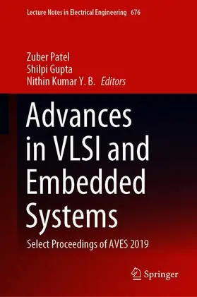 Patel / Kumar Y. B. / Gupta |  Advances in VLSI and Embedded Systems | Buch |  Sack Fachmedien