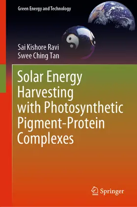 Ravi / Tan |  Solar Energy Harvesting with Photosynthetic Pigment-Protein Complexes | eBook | Sack Fachmedien