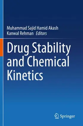 Rehman / Akash |  Drug Stability and Chemical Kinetics | Buch |  Sack Fachmedien