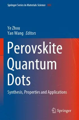 Wang / Zhou |  Perovskite Quantum Dots | Buch |  Sack Fachmedien