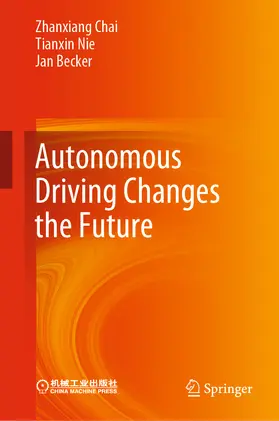 Chai / Nie / Becker | Autonomous Driving Changes the Future | E-Book | www2.sack.de