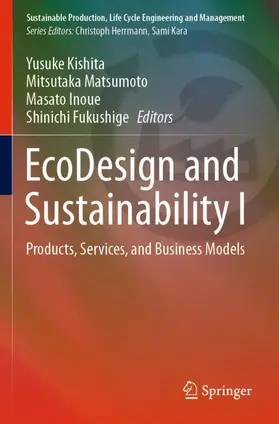 Kishita / Fukushige / Matsumoto | EcoDesign and Sustainability I | Buch | 978-981-15-6781-0 | sack.de