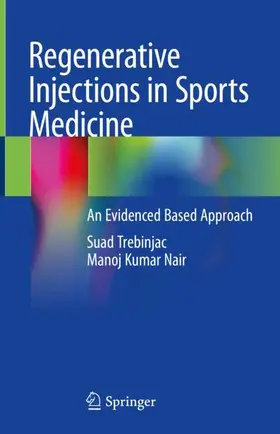 Nair / Trebinjac | Regenerative Injections in Sports Medicine | Buch | 978-981-15-6782-7 | sack.de