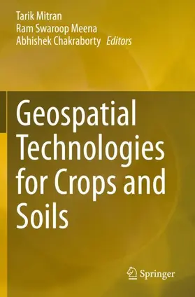 Mitran / Meena / Chakraborty |  Geospatial Technologies for Crops and Soils | Buch |  Sack Fachmedien