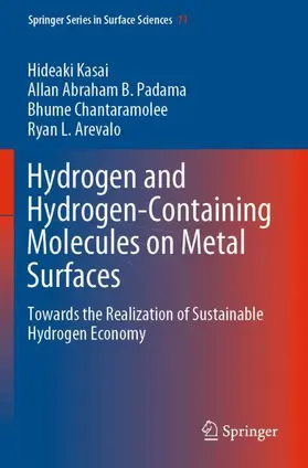 Kasai / Arevalo / Padama |  Hydrogen and Hydrogen-Containing Molecules on Metal Surfaces | Buch |  Sack Fachmedien