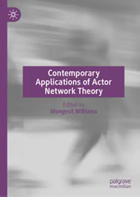 Williams |  Contemporary Applications of Actor Network Theory | eBook | Sack Fachmedien