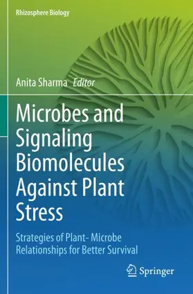 Sharma |  Microbes and Signaling Biomolecules Against Plant Stress | Buch |  Sack Fachmedien