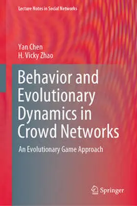 Chen / Zhao | Behavior and Evolutionary Dynamics in Crowd Networks | E-Book | sack.de
