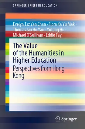 Chan / Mak / Yau |  The Value of the Humanities in Higher Education | eBook | Sack Fachmedien