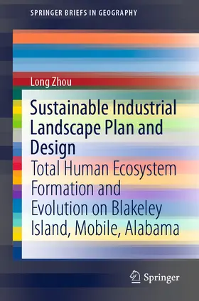 Zhou |  Sustainable Industrial Landscape Plan and Design | eBook | Sack Fachmedien