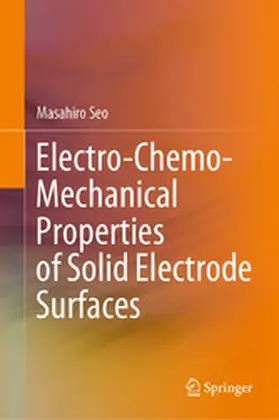 Seo | Electro-Chemo-Mechanical Properties of Solid Electrode Surfaces | E-Book | www2.sack.de
