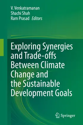 Venkatramanan / Shah / Prasad |  Exploring Synergies and Trade-offs between Climate Change and the Sustainable Development Goals | eBook | Sack Fachmedien