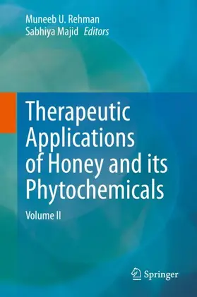 Majid / Rehman |  Therapeutic Applications of Honey and its Phytochemicals | Buch |  Sack Fachmedien