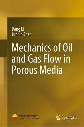 Li / Chen |  Mechanics of Oil and Gas Flow in Porous Media | eBook | Sack Fachmedien