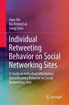 Shi / Lai / Chen |  Individual Retweeting Behavior on Social Networking Sites | Buch |  Sack Fachmedien