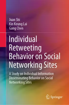 Shi / Lai / Chen |  Individual Retweeting Behavior on Social Networking Sites | eBook | Sack Fachmedien