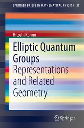 Konno | Elliptic Quantum Groups | E-Book | sack.de